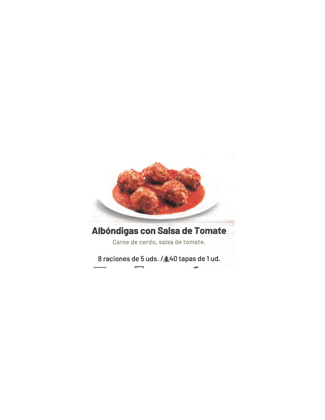 CARRETILLA/ALBONDIGAS CON TOMATE 4 KG.