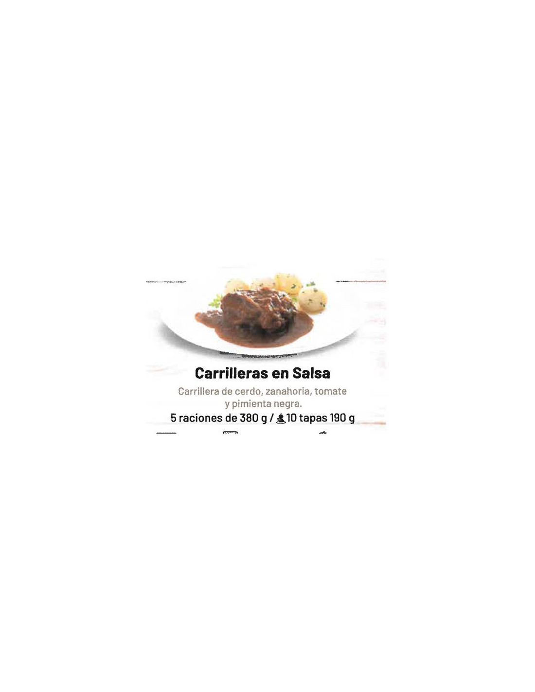 CARRETILLA/CARRILLERAS EN SALSA 3,800 KG.